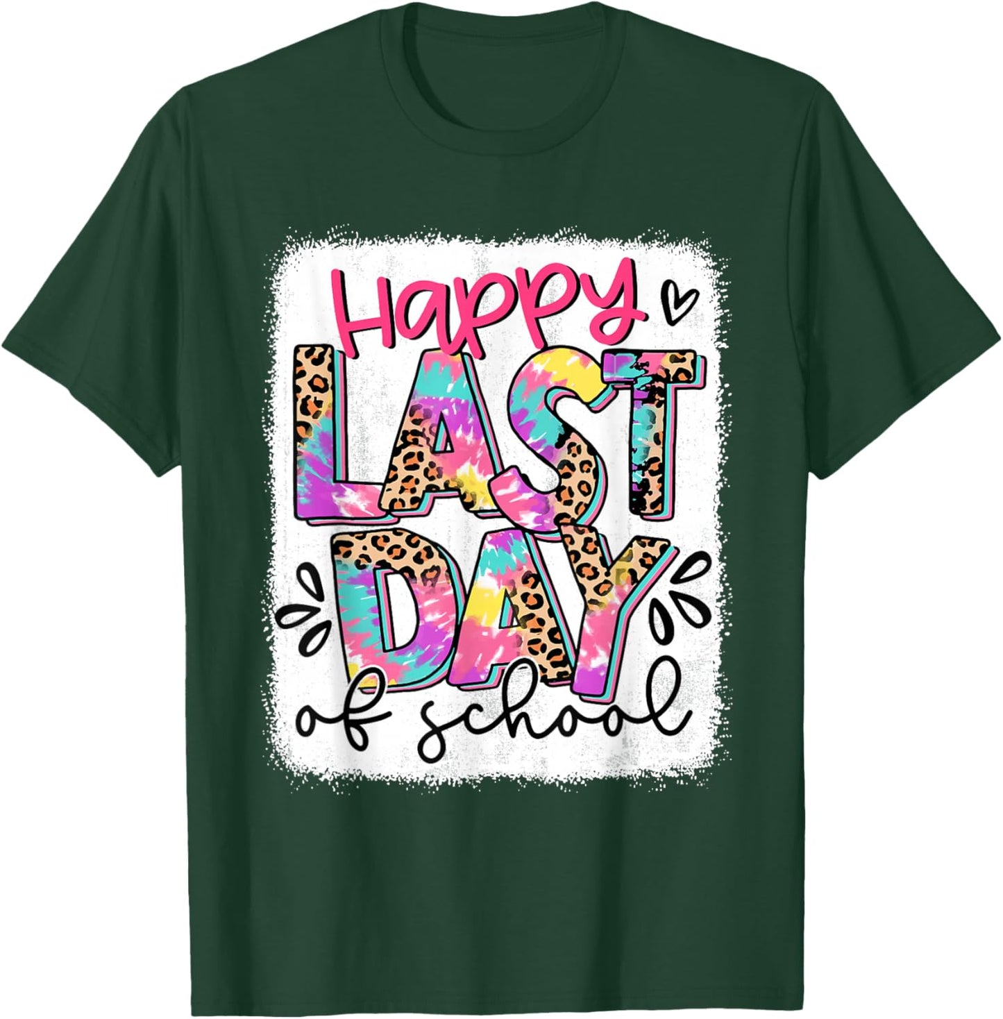 Bleached Last Day of School Teacher End of The Year Summer T-Shirt - T-Shirt | Forest