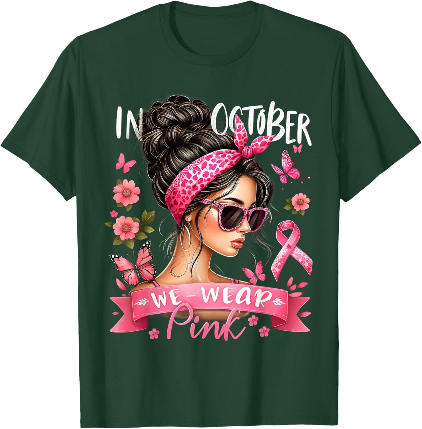 In October We Wear Pink Breast Cancer Awareness Messy Bun T-Shirt - T-Shirt | Forest