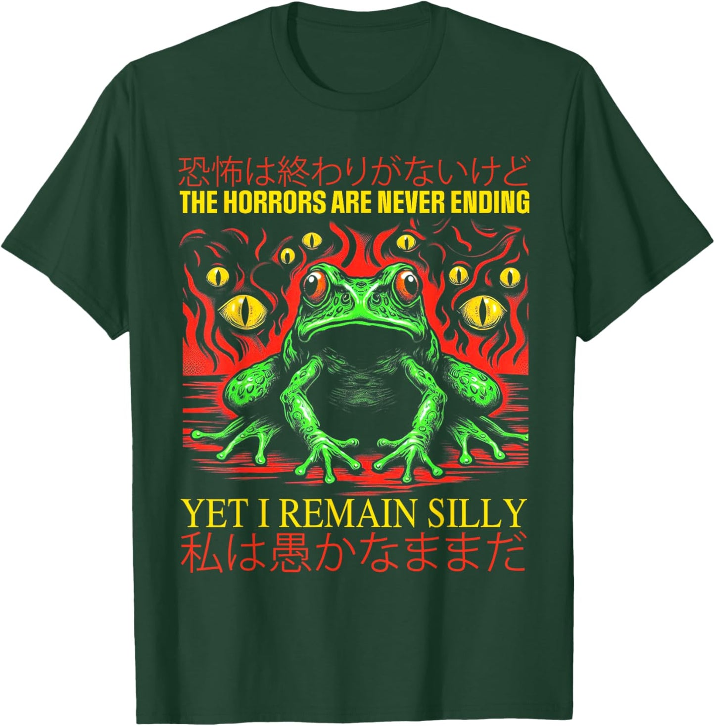 Horrors Are Never Ending Yet I Remain Silly Japanese Frog T-Shirt - T-Shirt | Forest