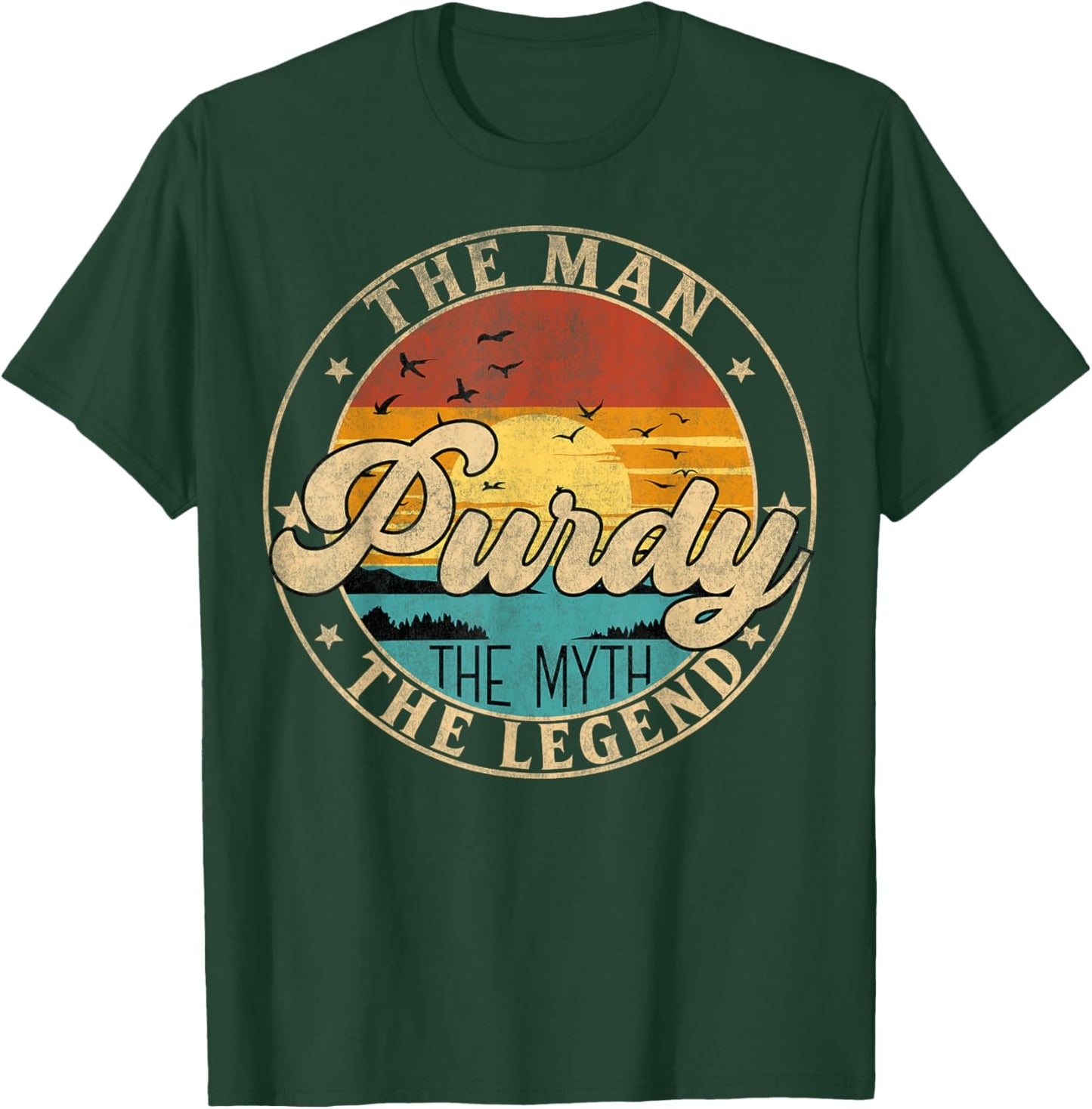 PURDY The Man The Myth The Legend First Name T-Shirt - T-Shirt | Forest