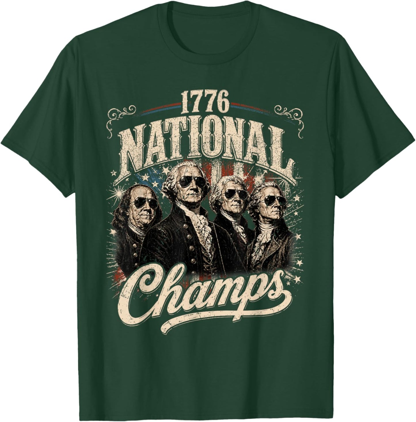 1776 National Champs Funny Patriotic America Founding Father T-Shirt - T-Shirt | Forest