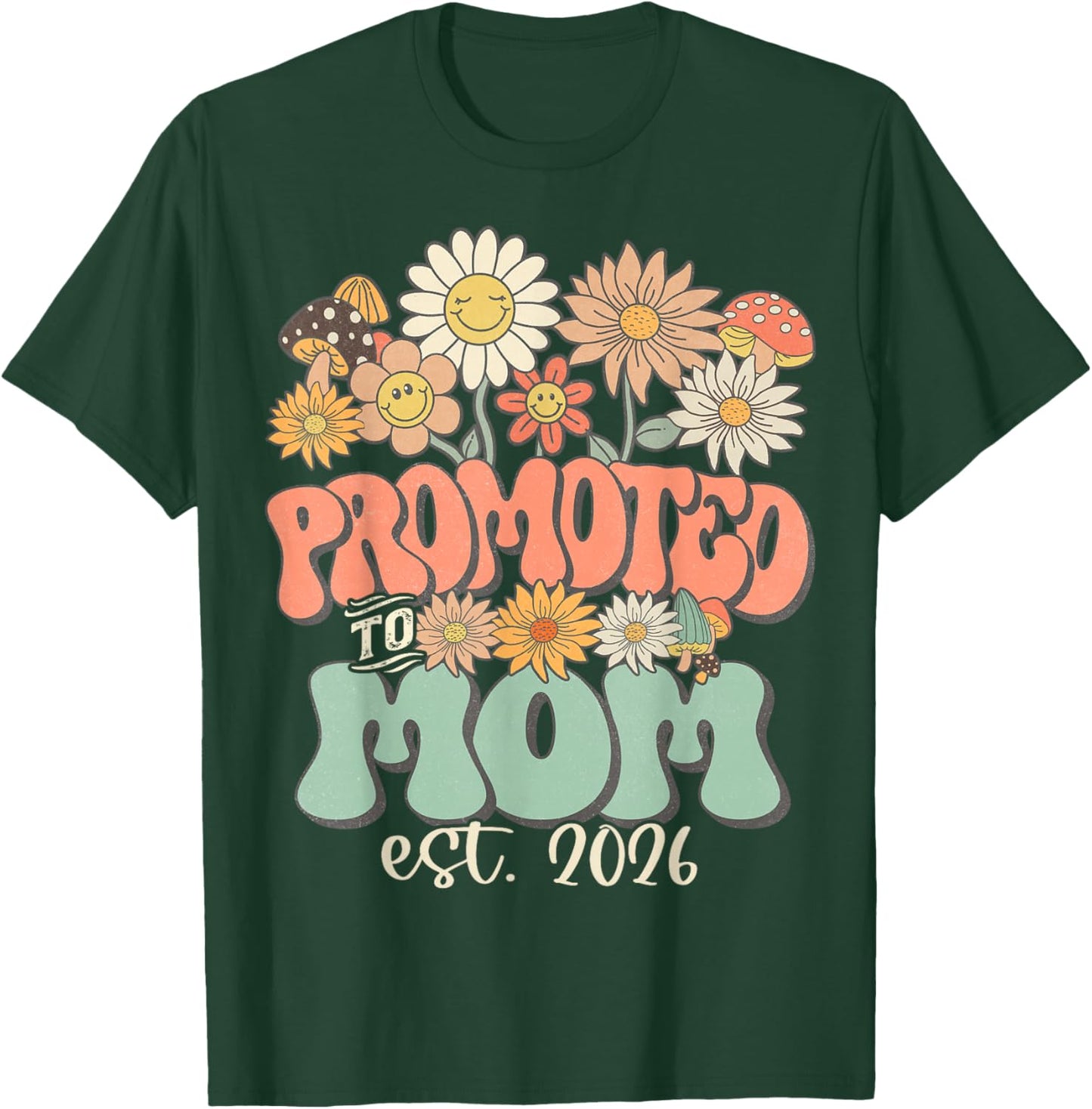 Promoted to Mom 2026 Wildflower Pregnancy Expecting Baby T-Shirt - T-Shirt | Forest