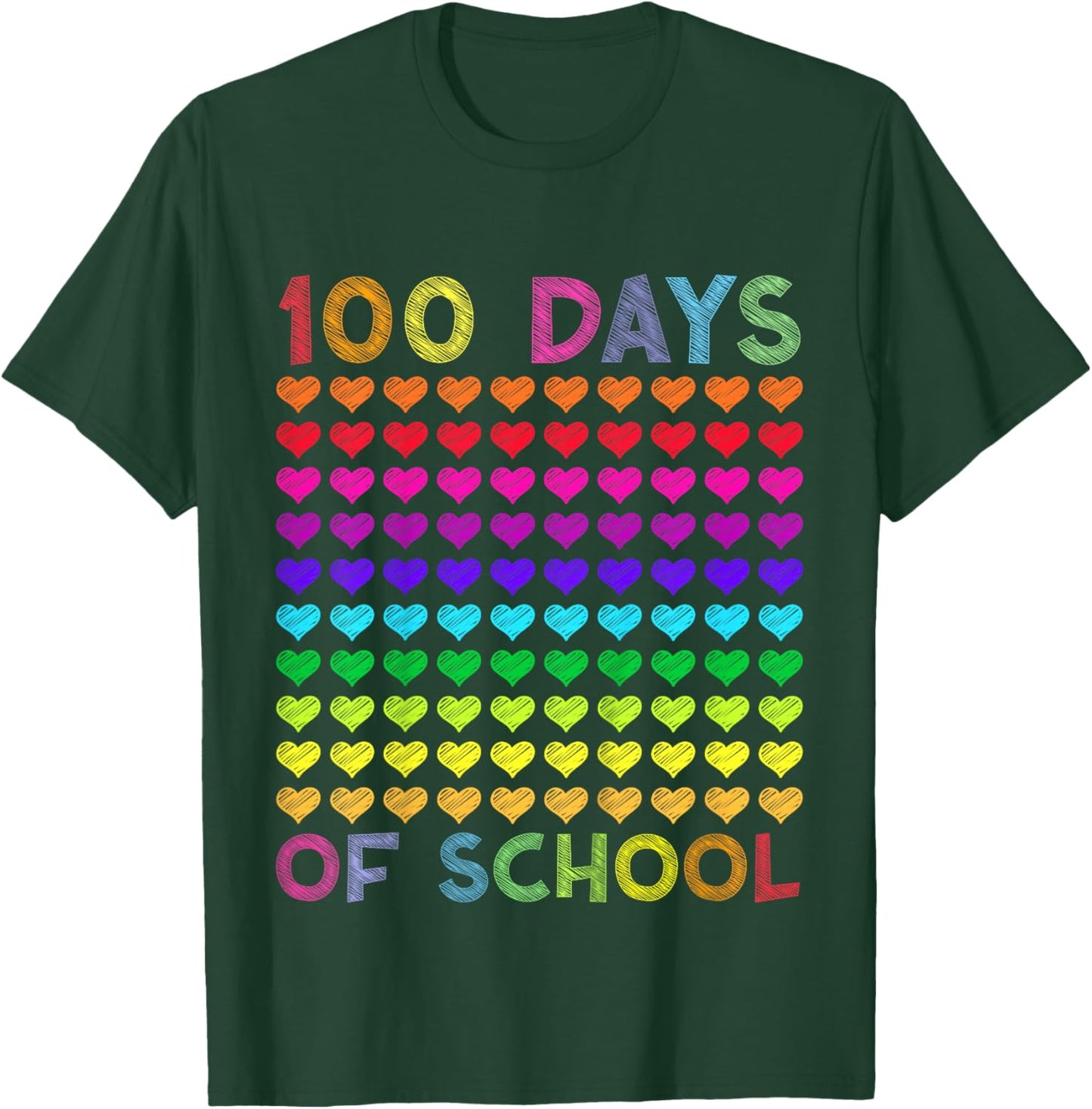 Cute 100 Days of School and Still Loving it Hearts 100th Day T-Shirt - T-Shirt | Forest