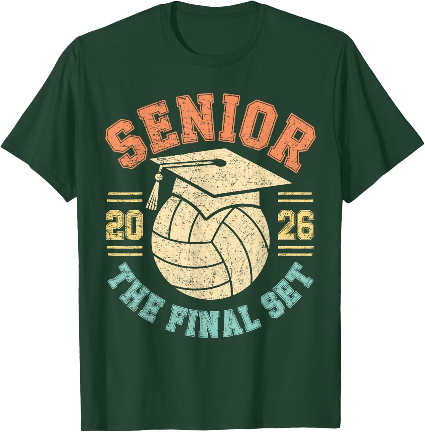 Class of 2026 Senior Volleyball The Final Set Graduation T-Shirt - T-Shirt | Forest