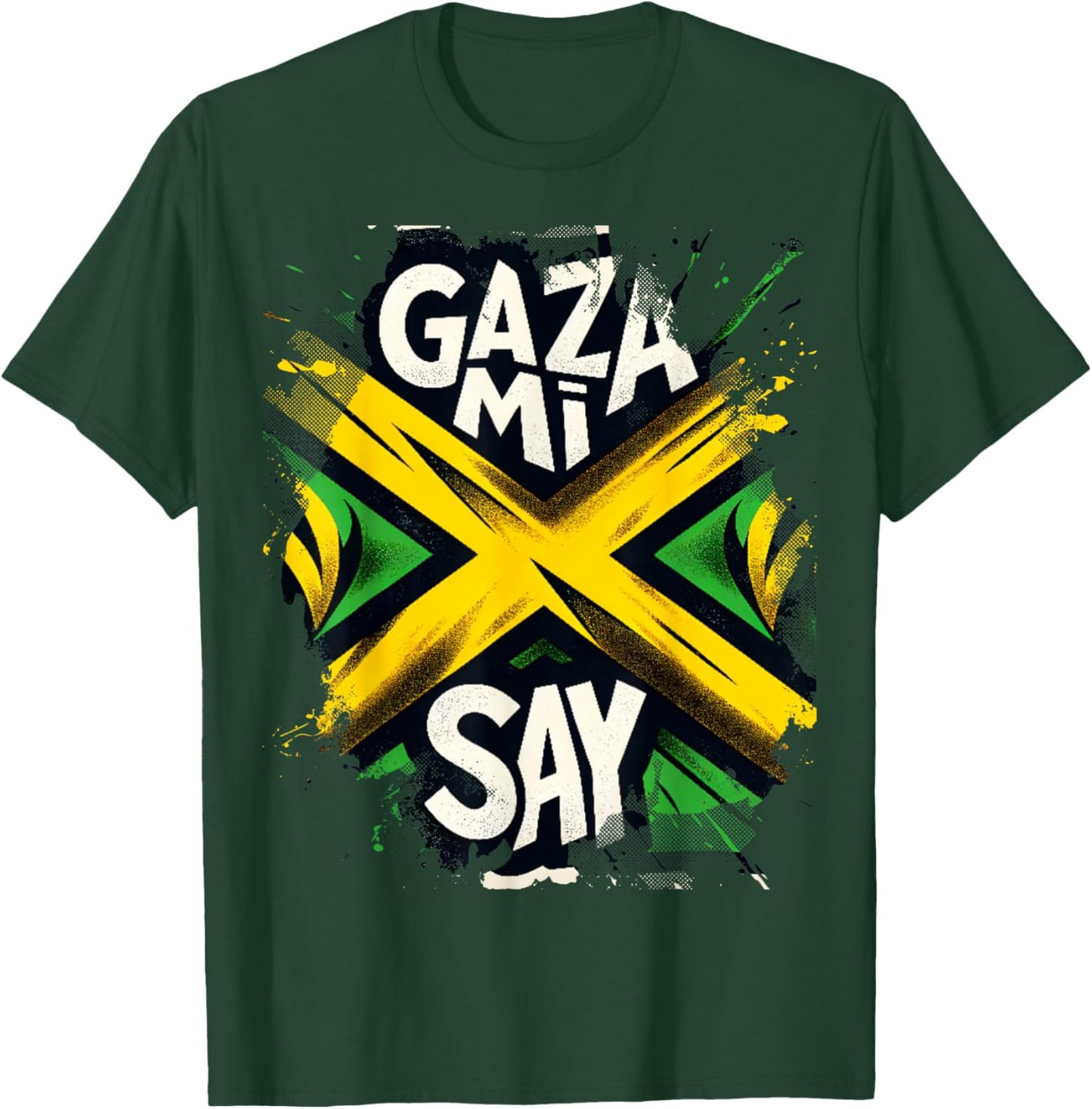 Gaza Mi Say Jamaican Flag Dancehall Vybz Fans Men,Women's T-Shirt - T-Shirt | Forest