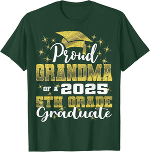 Proud Grandma of 5th Grade Graduate 2025 Family Graduation T-Shirt - T-Shirt | Forest