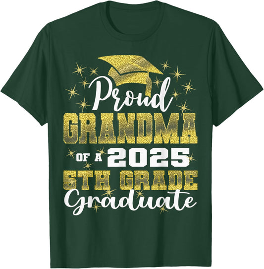 Proud Grandma of 5th Grade Graduate 2025 Family Graduation T-Shirt - T-Shirt | Forest