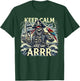 Keep Calm And Say "Arrrr" Talk Like A Pirate Day T-Shirt - T-Shirt | Forest