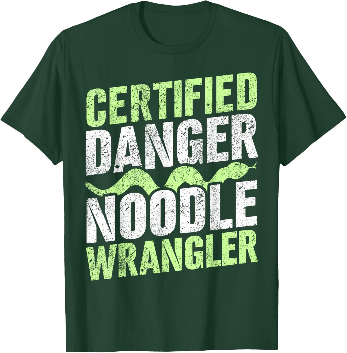 Certified Snake Handler I Snake Danger Noodle I Snake T-Shirt - T-Shirt | Forest