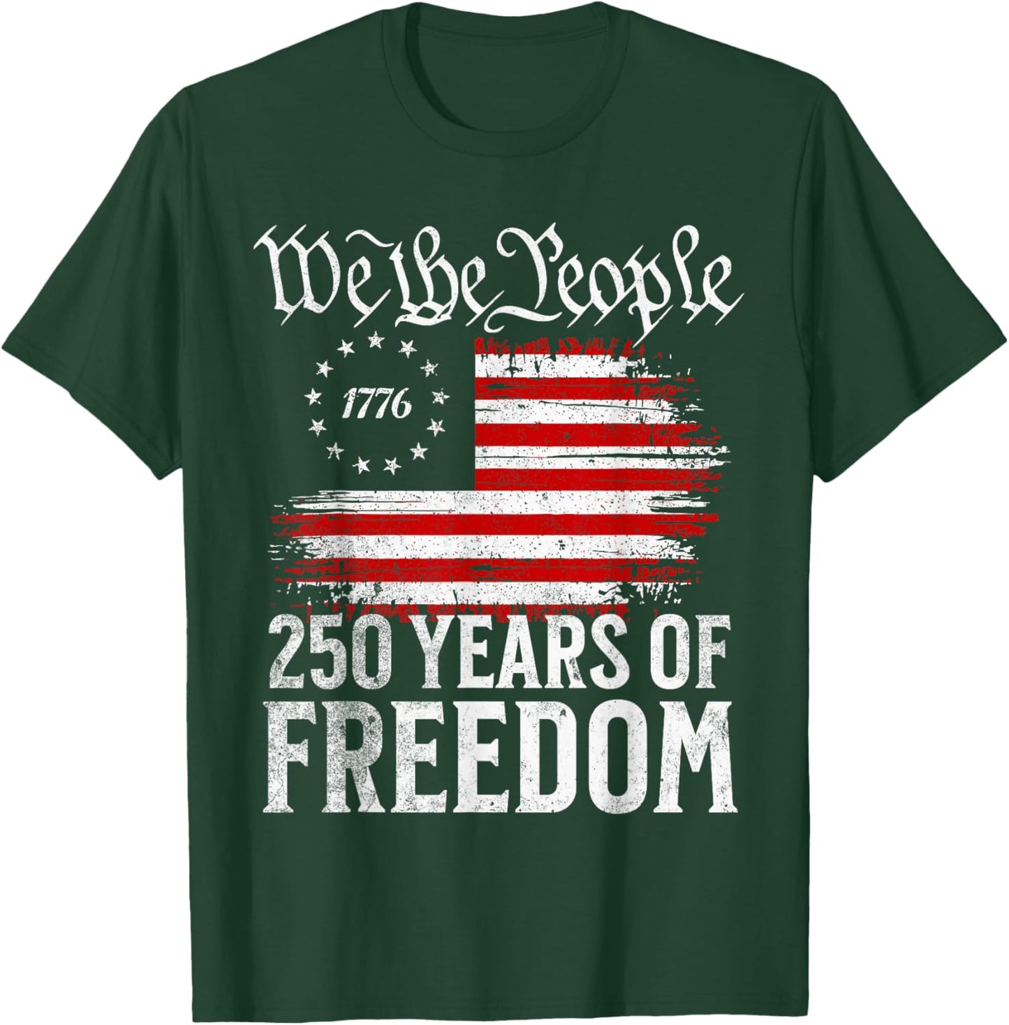 We The People 250 Years T-Shirt - T-Shirt | Forest