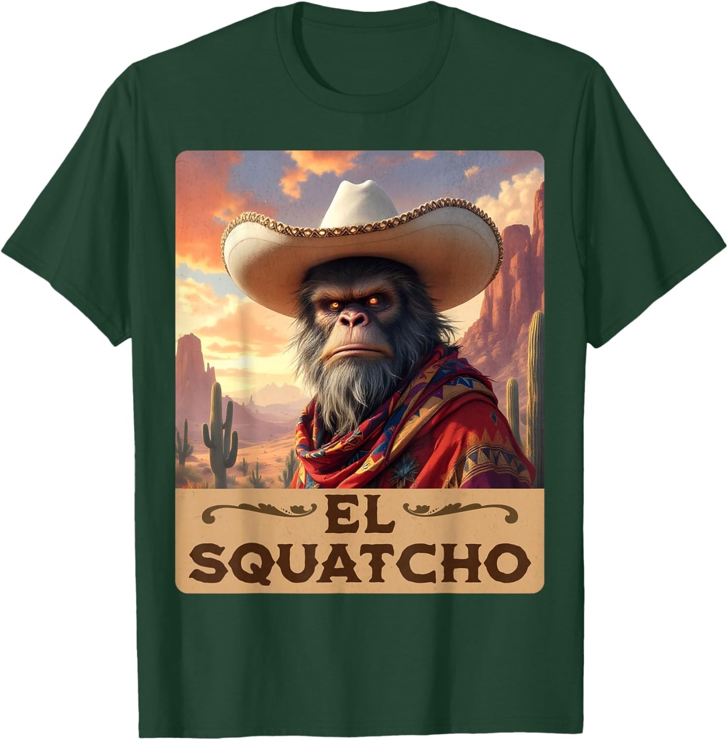 Guardian of the Desert: Bigfoot, Sasquatch, & El Squatcho T-Shirt - T-Shirt | Forest