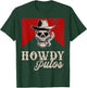 Funny Western Cowboy Howdy Putos T-Shirt - T-Shirt | Forest