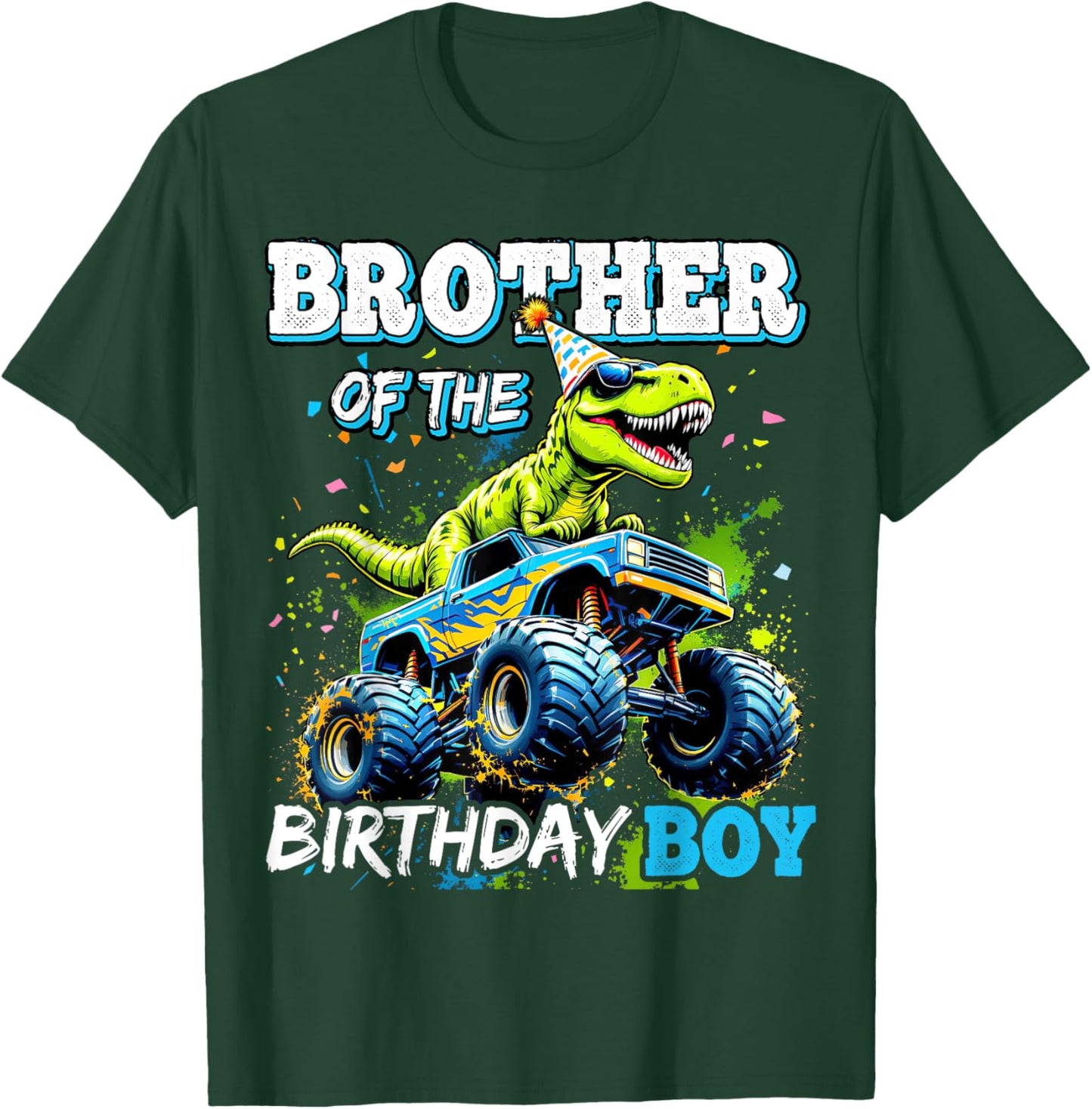 Brother of The Birthday Boy Monster Truck Dinosaur Party T-Shirt - T-Shirt | Forest