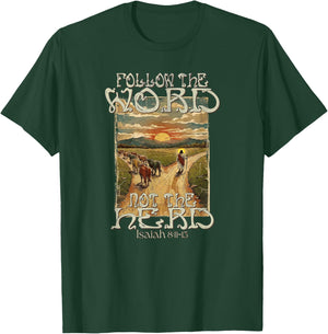 Follow The Word Not The Herd Isaiah 8:11-13 Christian T-Shirt - T-Shirt | Forest