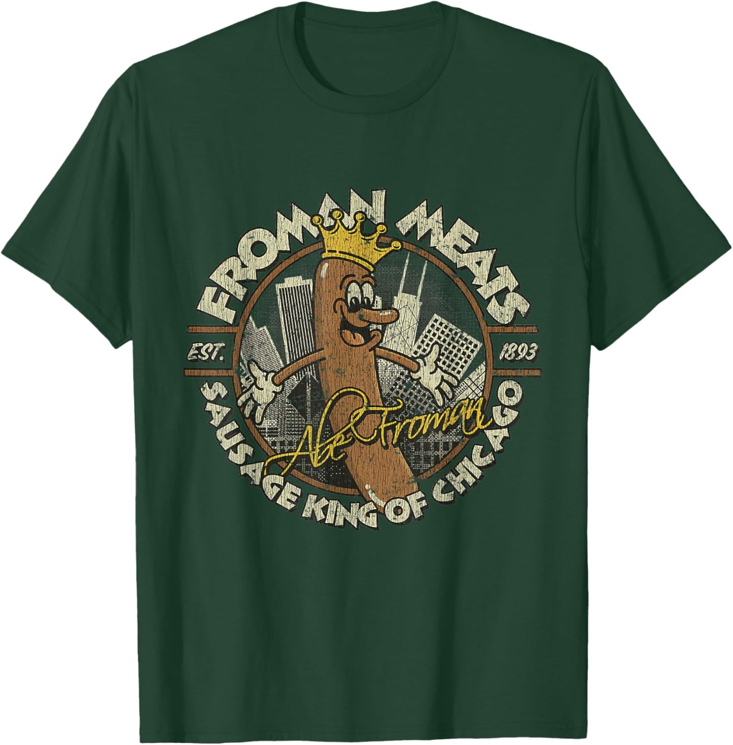 Abe Meats Froman 1986 Sausage King Of Chicago T-Shirt - T-Shirt | Forest