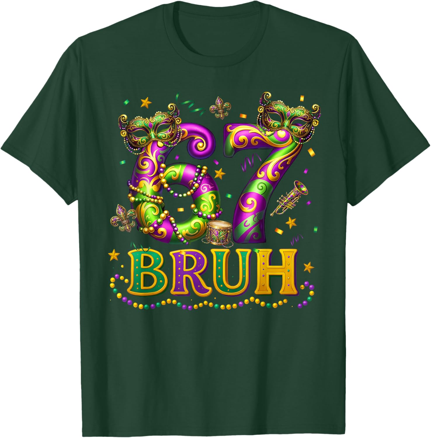 Mardi Gras 67 Six Seven Bruh Meme Slang Fleur De Lis Beads T-Shirt - T-Shirt | Forest