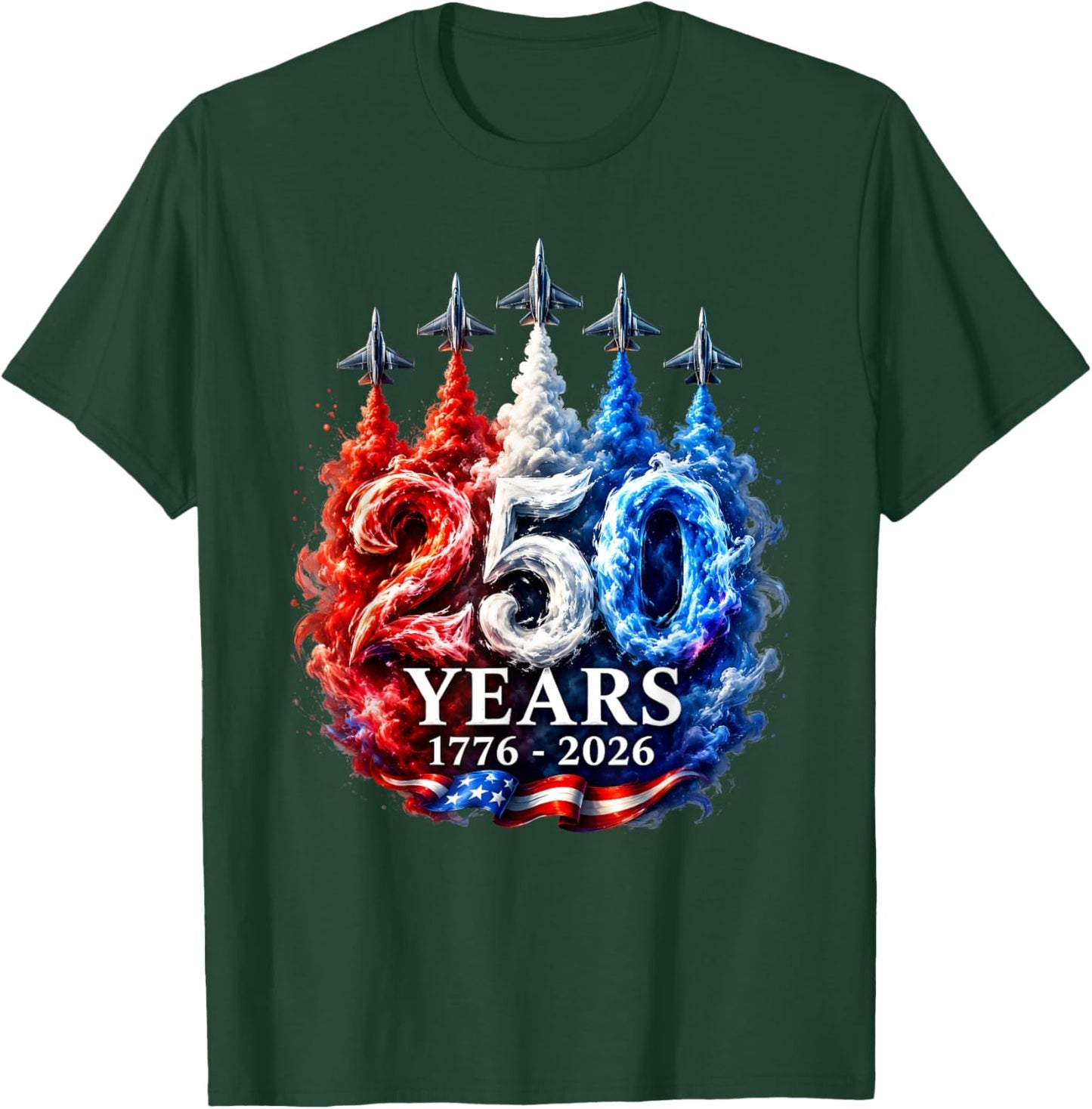 250 Years Jets Patriotic Fighter Flyover USA Anniversary T-Shirt - T-Shirt | Forest