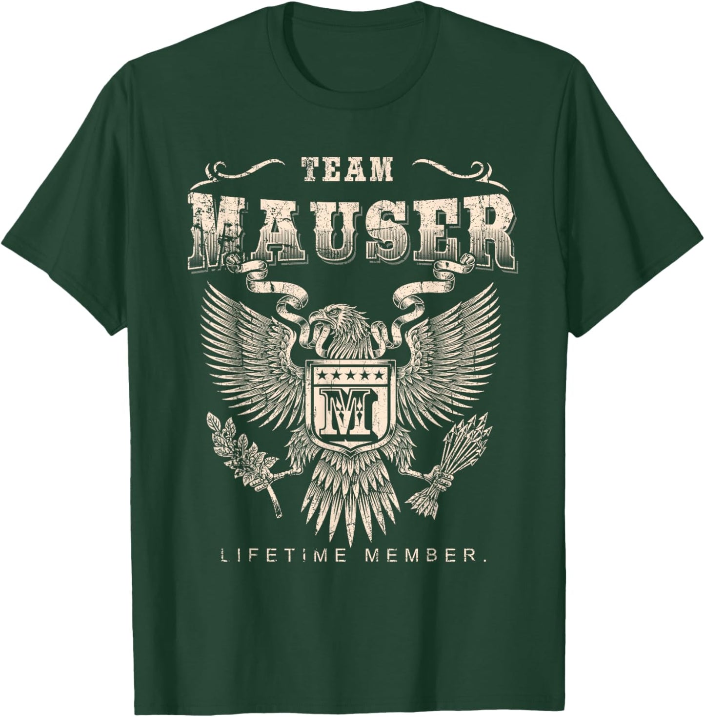 Team Mauser Lifetime Member - Mauser Name T-Shirt - T-Shirt | Forest