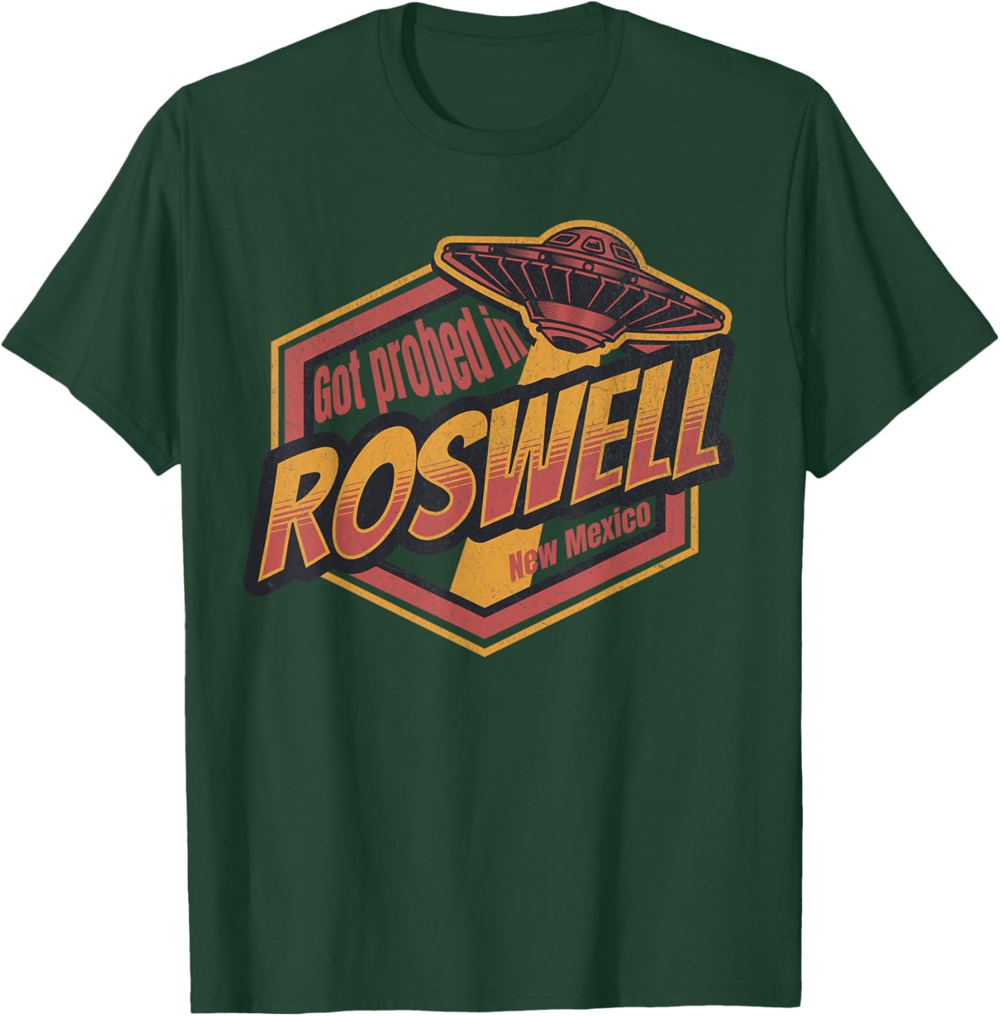 Got Probed in Roswell (Best Souvenir Ever) T-Shirt - T-Shirt | Forest