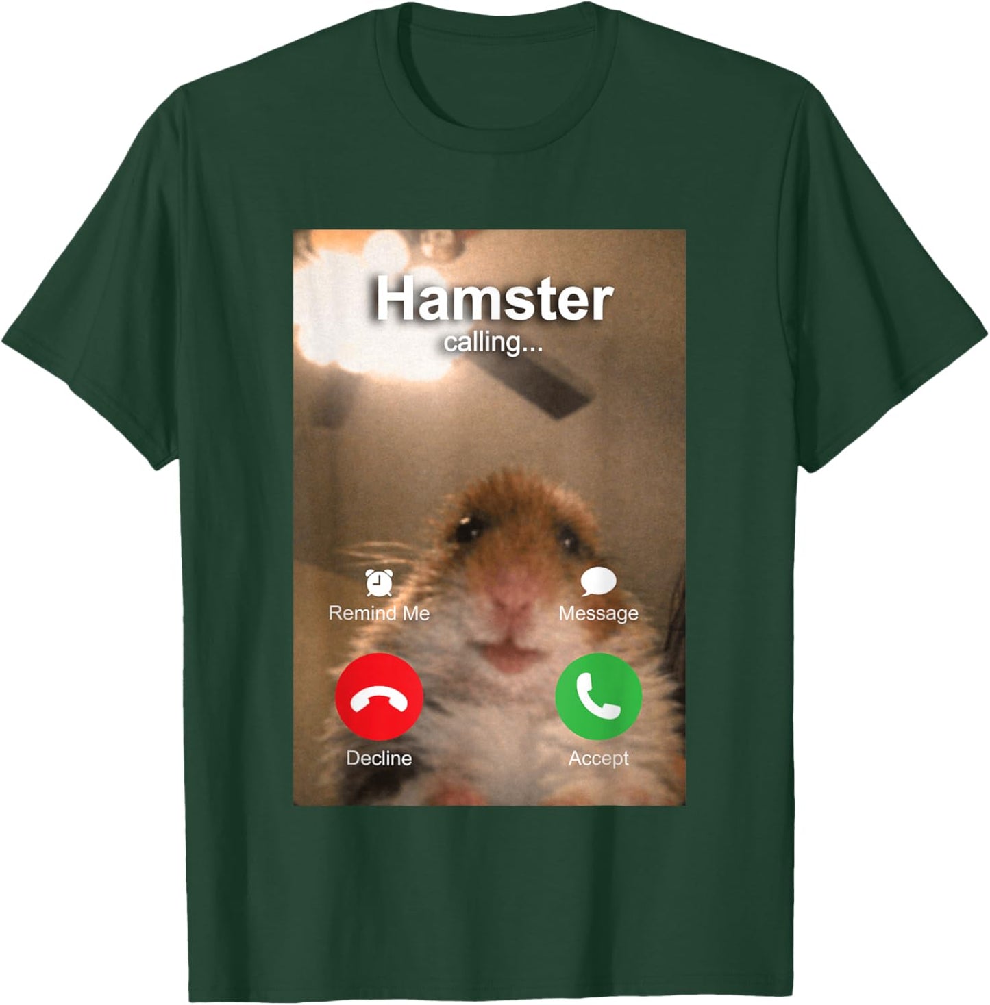 Dank Meme Hamster Staring Front Camera Hamster Calling T-Shirt - T-Shirt | Forest