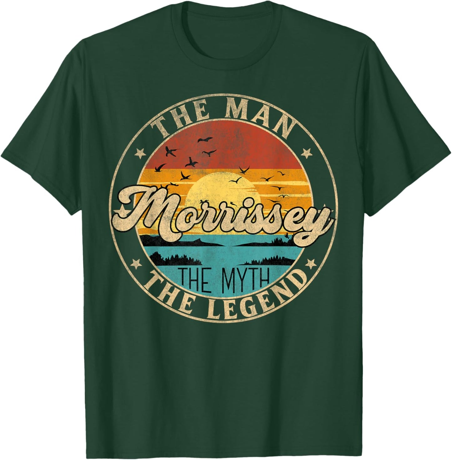 MORRISSEY The Man The Myth The Legend First Name T-Shirt - T-Shirt | Forest