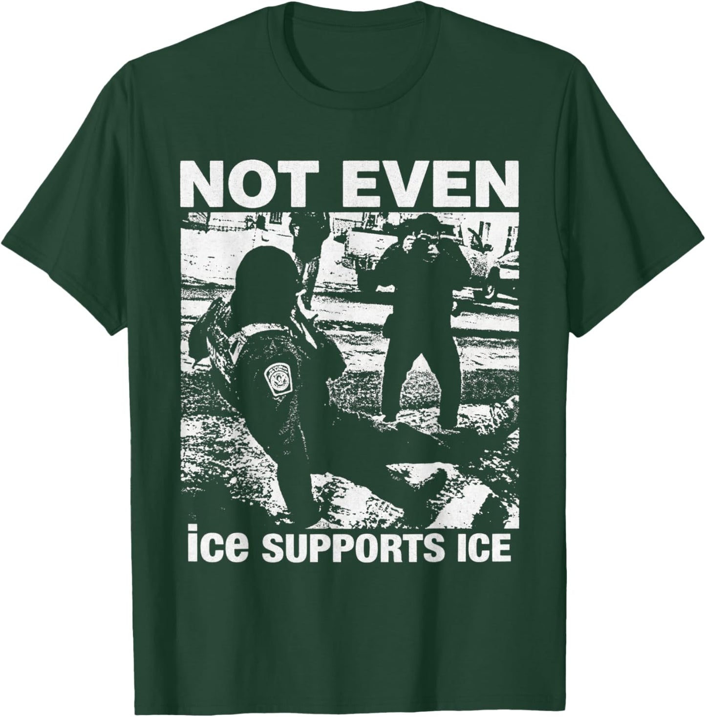 Nicht einmal EIS unterstützt EIS T-Shirt - T-Shirt | Forest