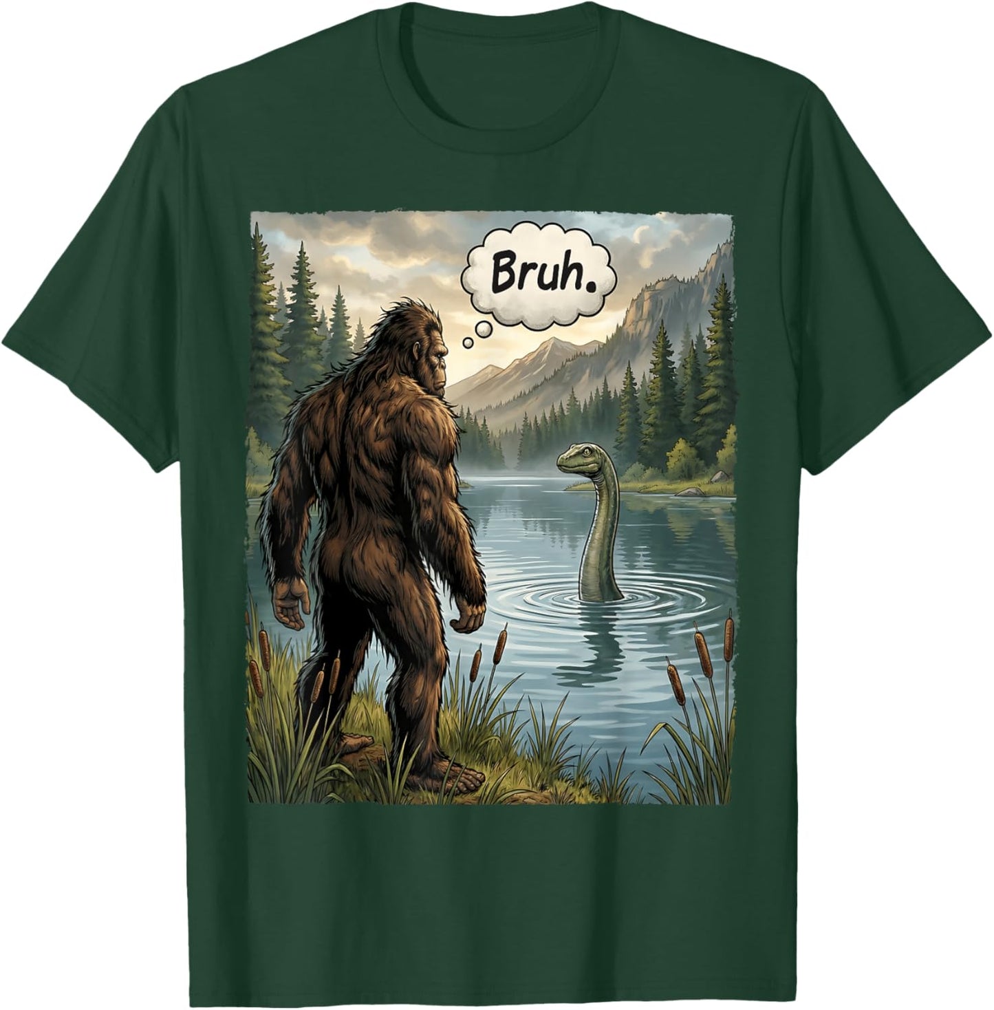 Funny Bigfoot Loch Ness Monster Bruh Sasquatch Lochness T-Shirt - T-Shirt | Forest