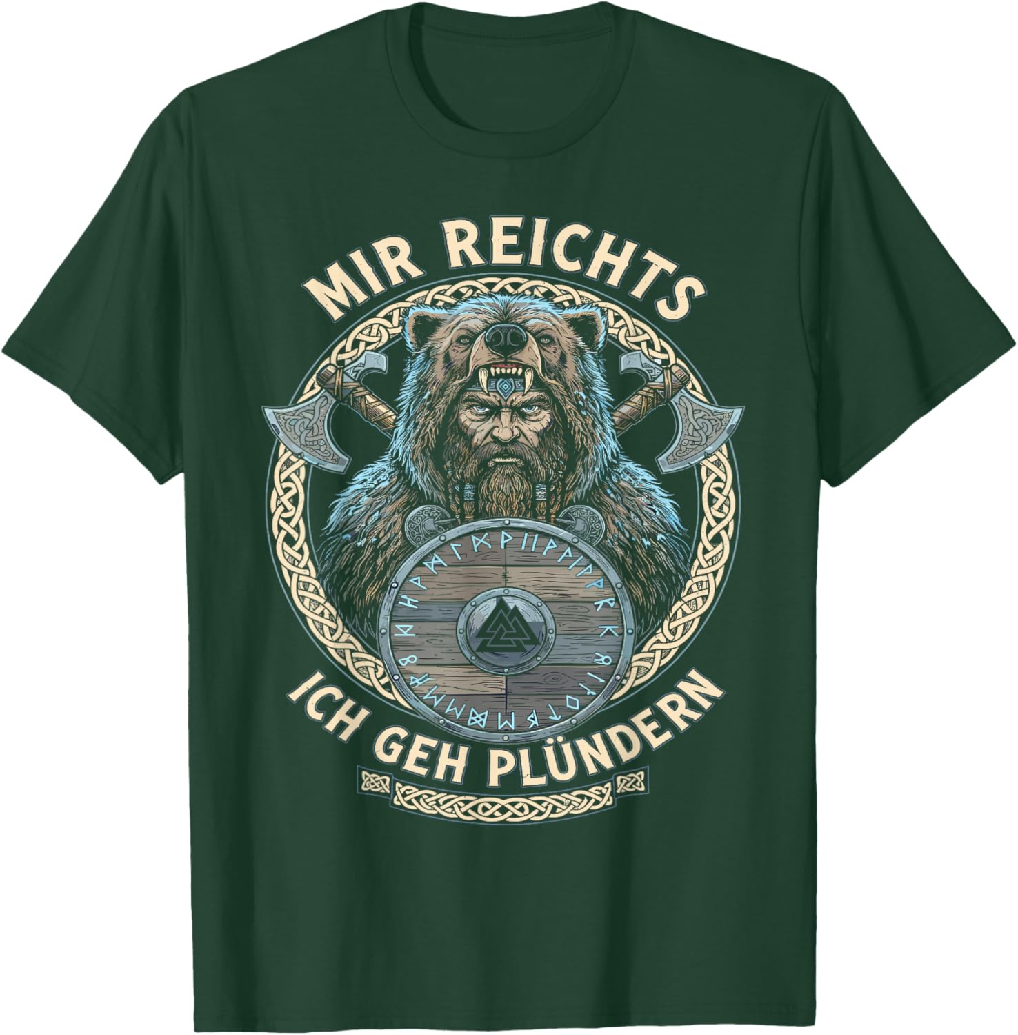 Viking Warrior Saying Mir Reichts Ich GEH Plündern Viking T-Shirt - T-Shirt | Forest