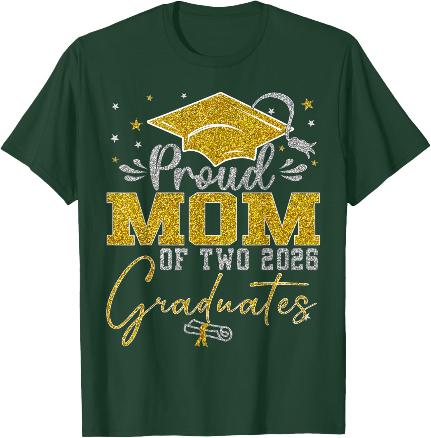 Proud Mom of Two Class of 2026 Graduates Twins Graduation T-Shirt - T-Shirt | Forest