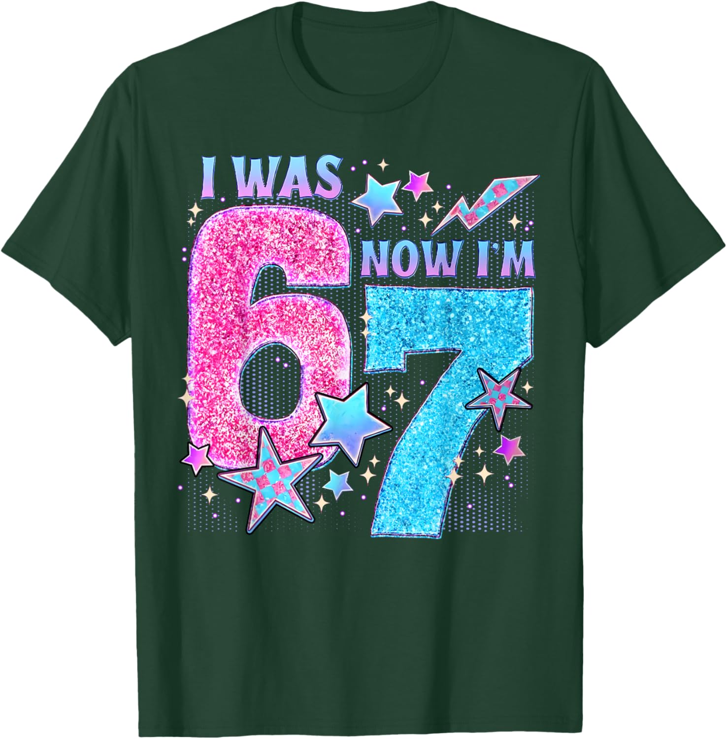 I was 6 Now I'm 7 Year Old Birthday Six Seven Meme Kids T-Shirt - T-Shirt | Forest