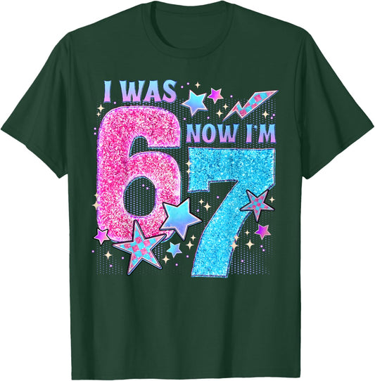 I was 6 Now I'm 7 Year Old Birthday Six Seven Meme Kids T-Shirt - T-Shirt | Forest