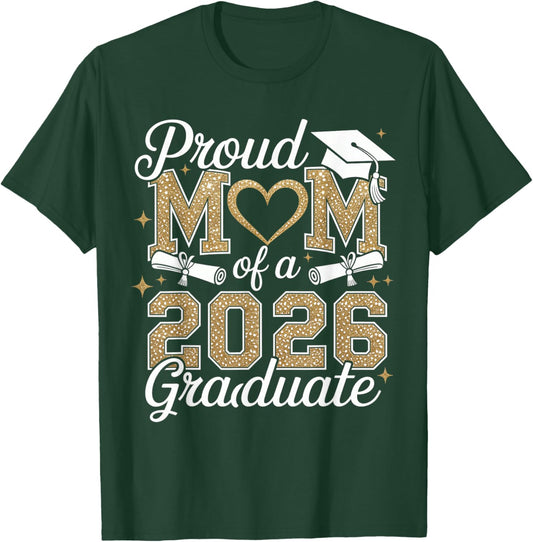 Heart Proud Mom of A 2026 Graduate Senior Grad Family T-Shirt - T-Shirt | Forest