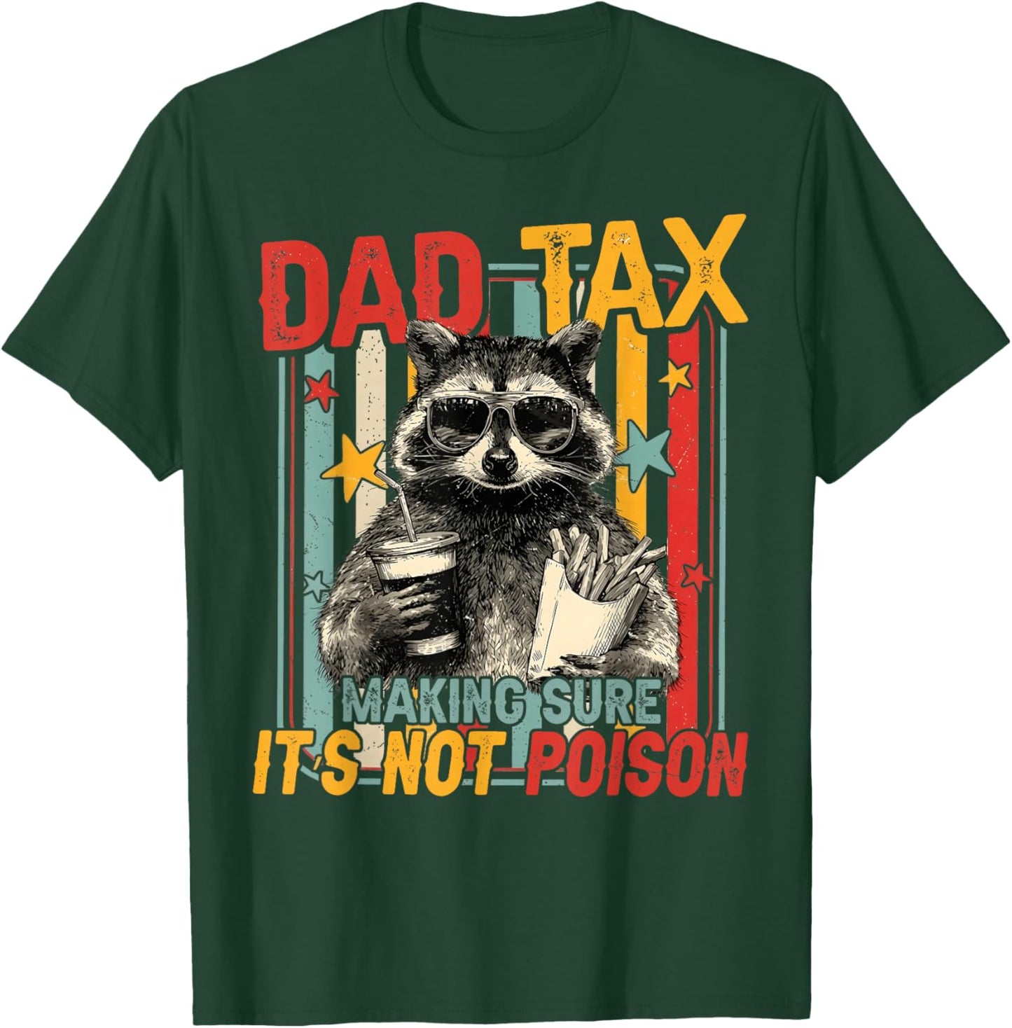 Funny Dad Tax Raccoon Making Sure Its Not Poison Men T-Shirt - T-Shirt | Forest