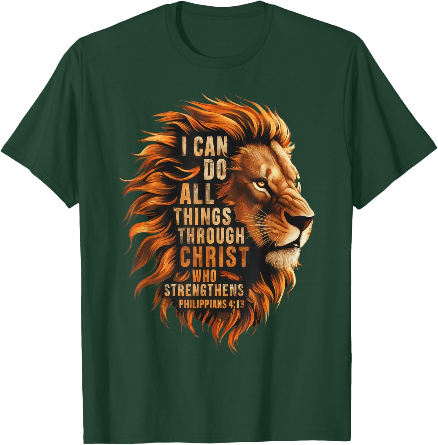 I Can Do Things Through Christ Christian Philippians 4:3 T-Shirt - T-Shirt | Forest