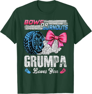 Burnouts Or Bows Your Grumpa Loves You Gender Reveal T-Shirt - T-Shirt | Forest