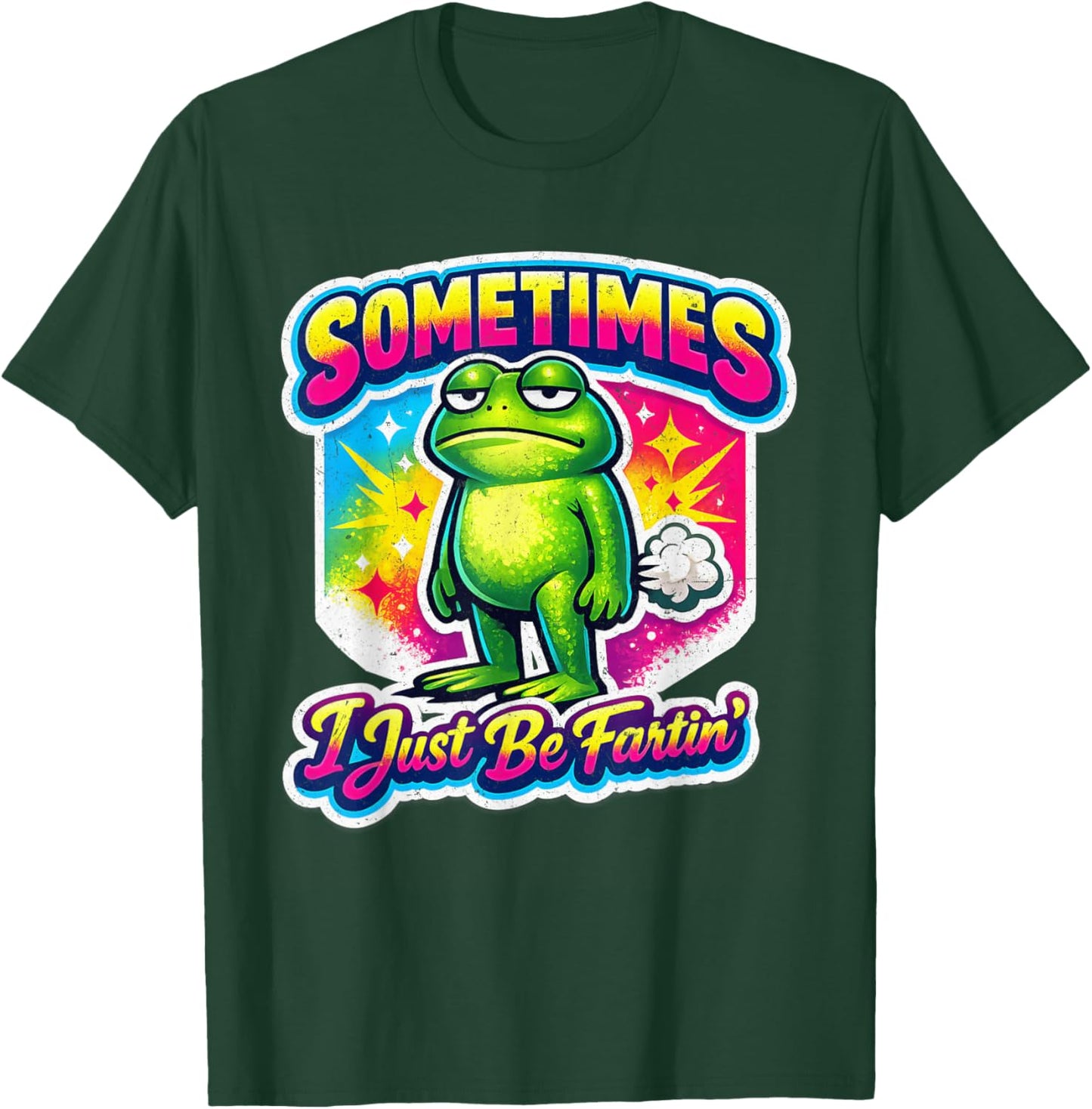 Funny Fart Frog Sometimes I Be Farting Men Kids Women Boys T-Shirt - T-Shirt | Forest