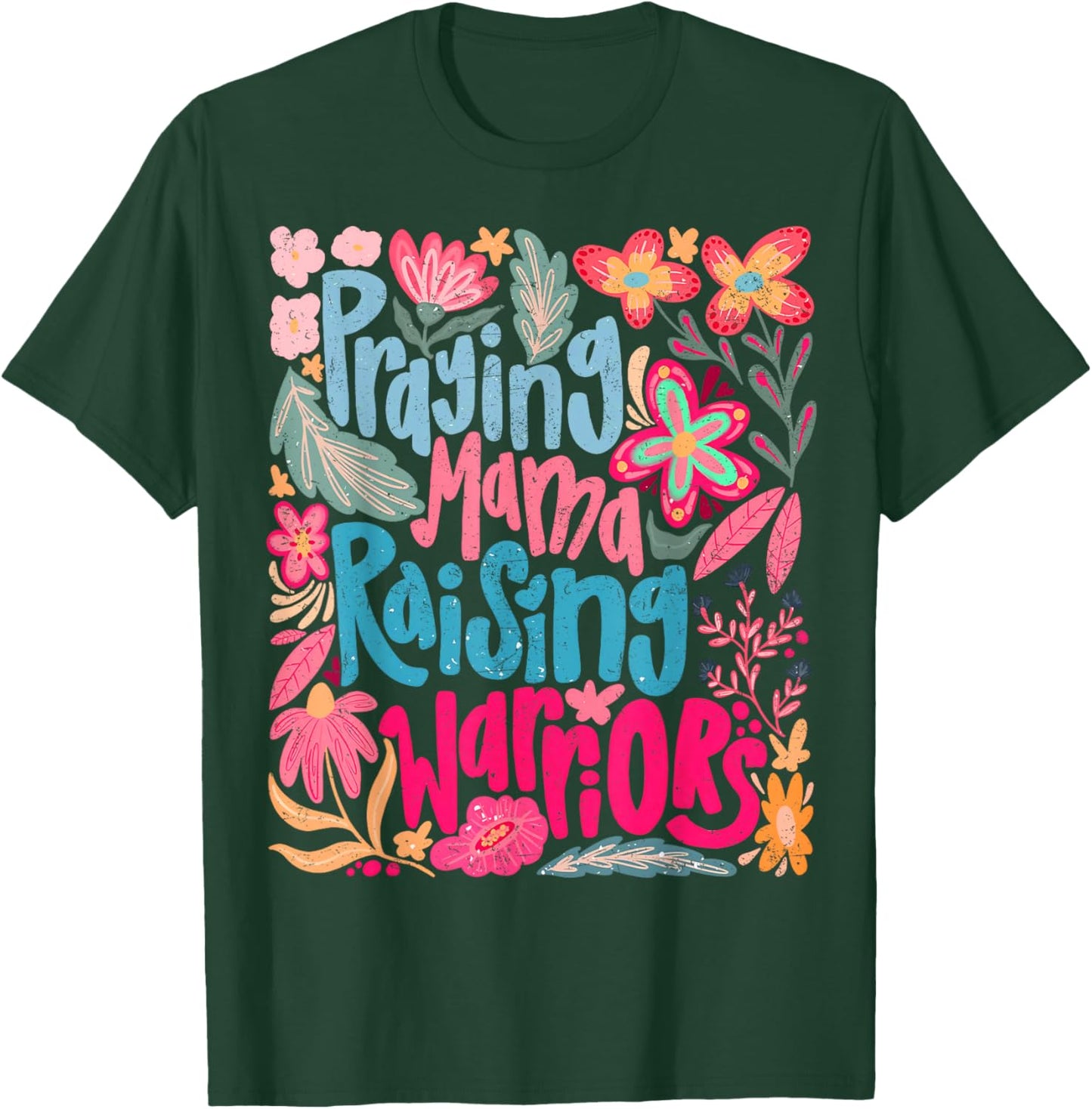 Praying Mama Raising Religious Warriors Mother's Day Christ T-Shirt - T-Shirt | Forest