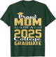 Proud Mom Of 2025 Graduate College Shirt Graduation T-Shirt - T-Shirt | Forest