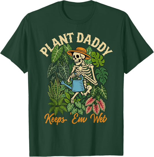 Plant Daddy Keeps 'Em Wet Funny for Gardeners Houseplant Dad T-Shirt - T-Shirt | Forest