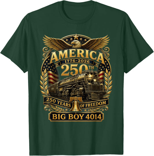 Big Boy 4014 Train USA 250th Anniversary Patriotic American T-Shirt - T-Shirt | Forest