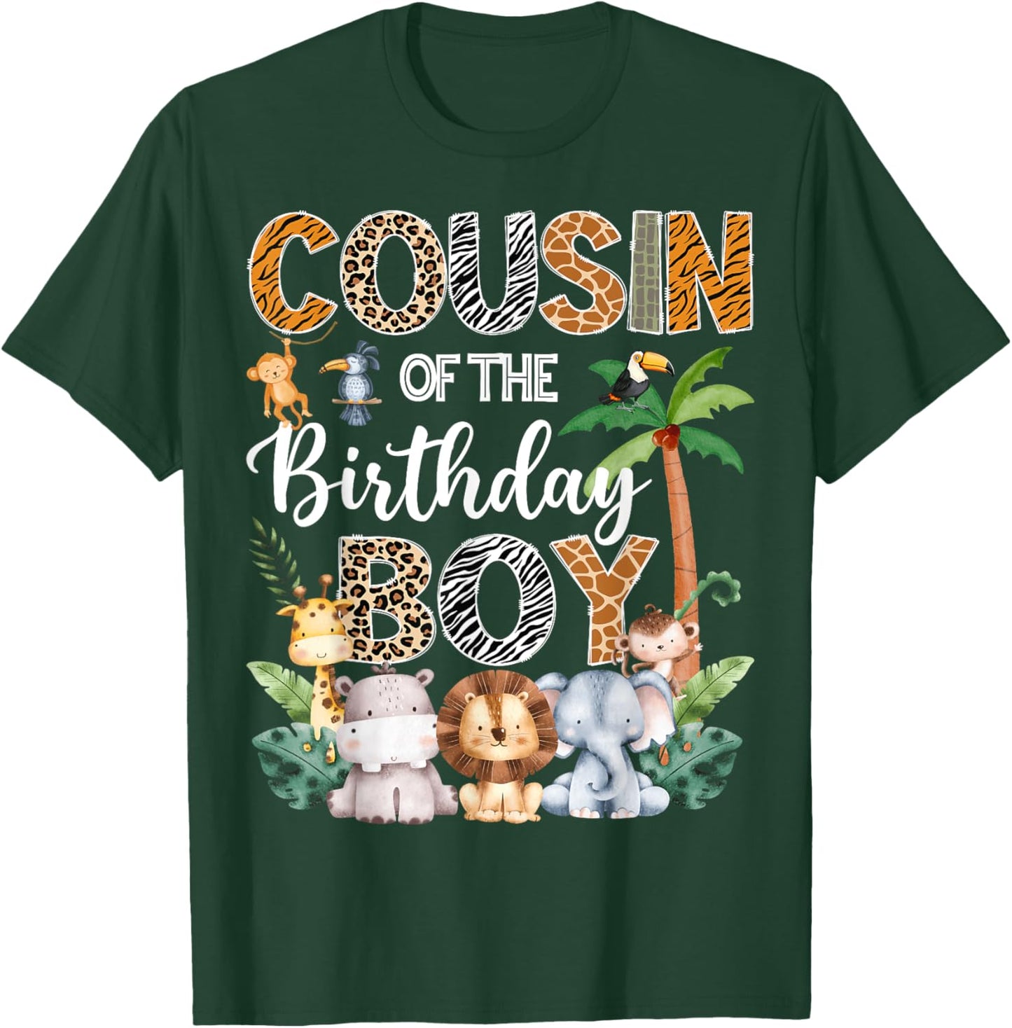 Cousin Of The Birthday Boy Safari Jungle Bday Party T-Shirt - T-Shirt | Forest