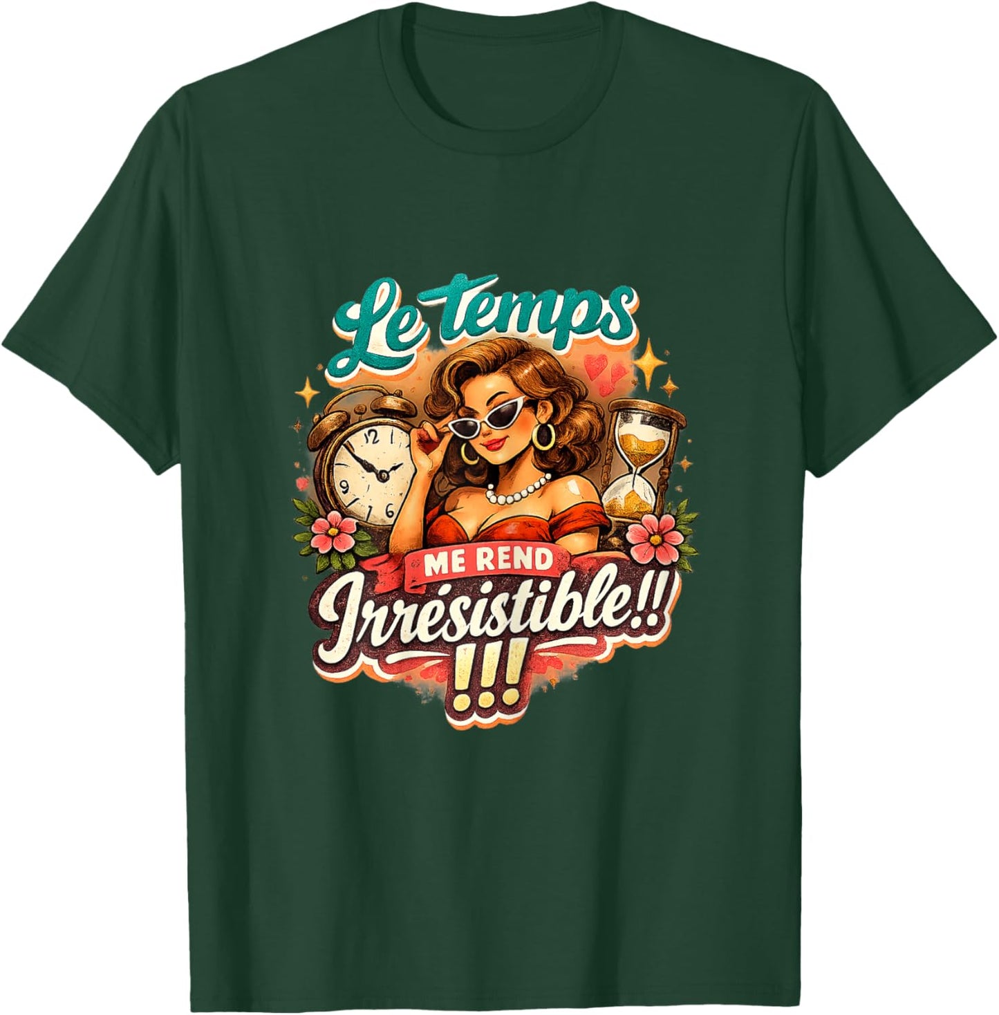 Cadeau Anniversaire Femme Original Humour Drole Irrésistible T-Shirt - T-Shirt | Forest
