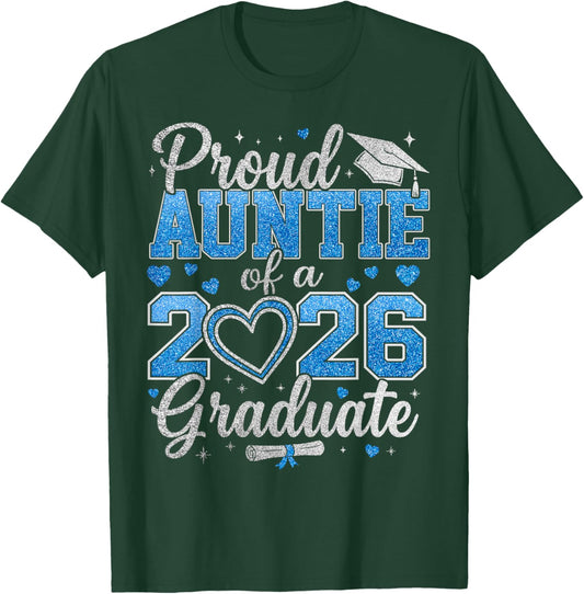 Proud Auntie of A 2026 Graduate Senior Class of 2026 T-Shirt - T-Shirt | Forest
