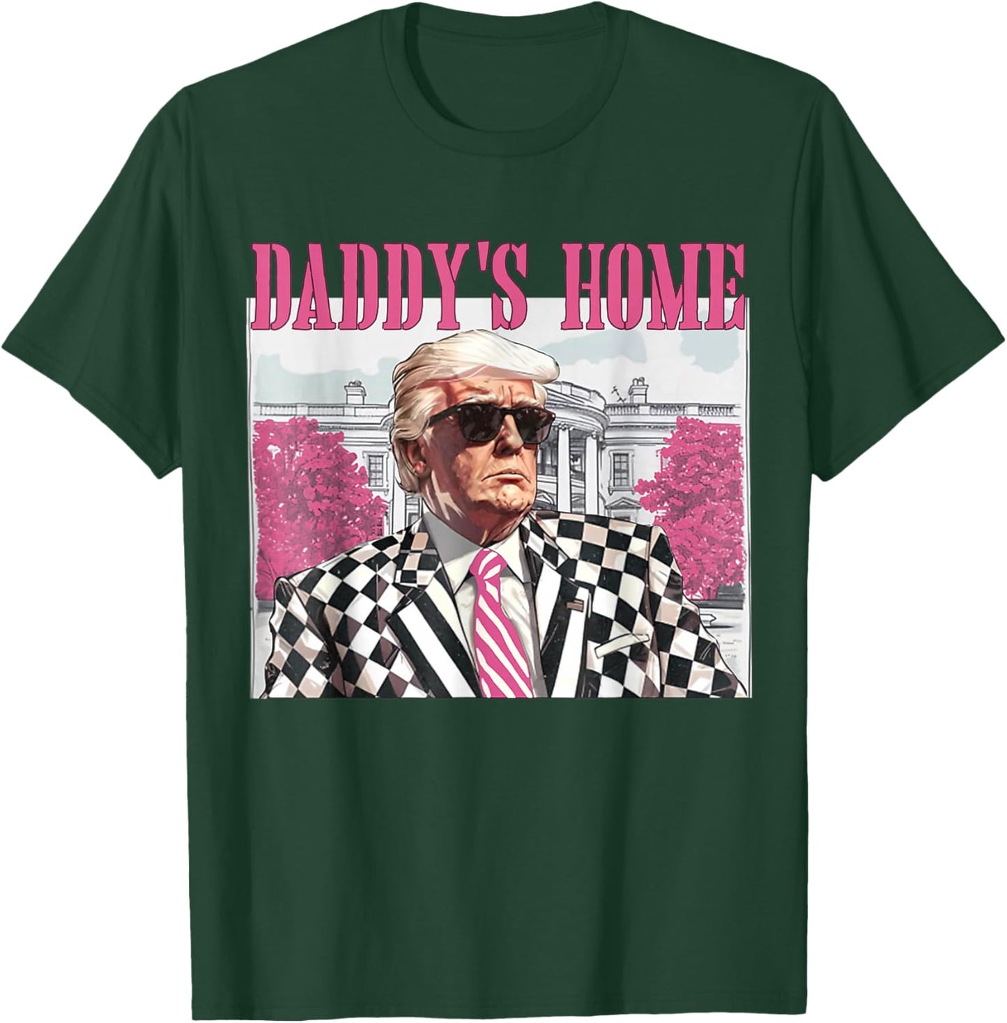Daddy's Home Trump Pink 2024 T-Shirt - T-Shirt | Forest