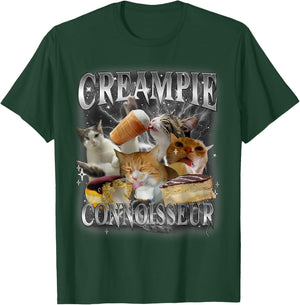 Creampie Connoisseur Cat FUNNY MEME Creampie Connoisseur Cat T-Shirt - T-Shirt | Forest