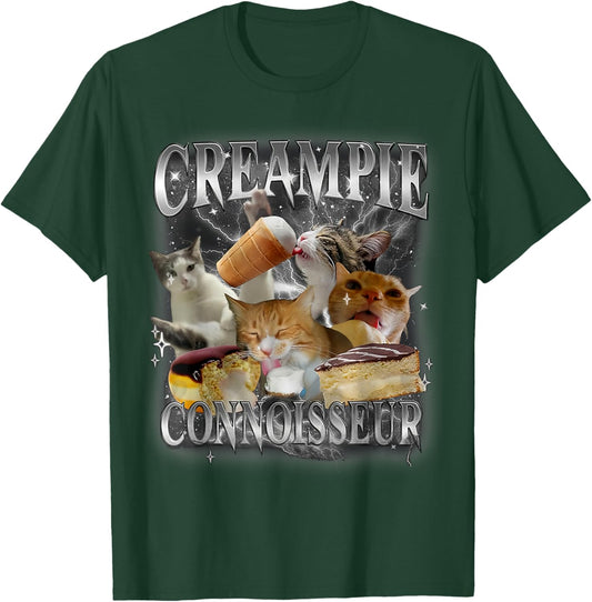 Creampie Connoisseur Cat FUNNY MEME Creampie Connoisseur Cat T-Shirt - T-Shirt | Forest
