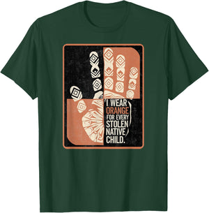 I Wear Orange for Every Stolen Native Child Awareness Shirt T-Shirt - T-Shirt | Forest