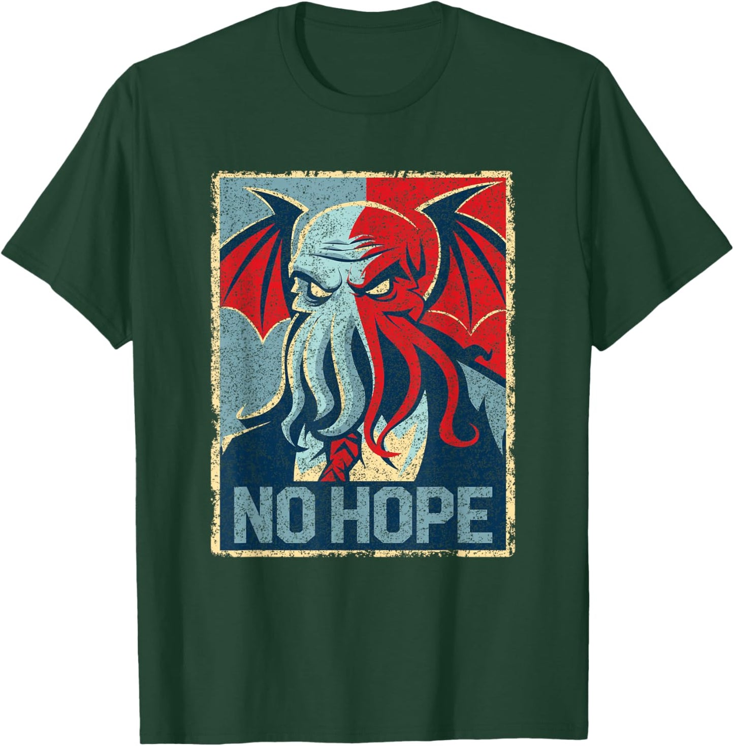 Cthulhu For President No Hope Poster, Vintage Cthulhu Mythos T-Shirt - T-Shirt | Forest
