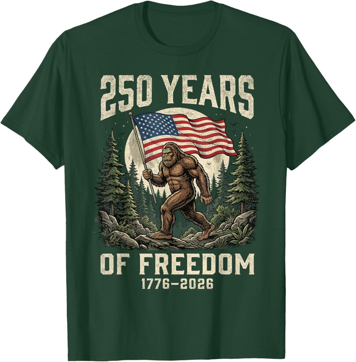 Bigfoot Patriotic 250 Years of Freedom American USA Flag T-Shirt - T-Shirt | Forest