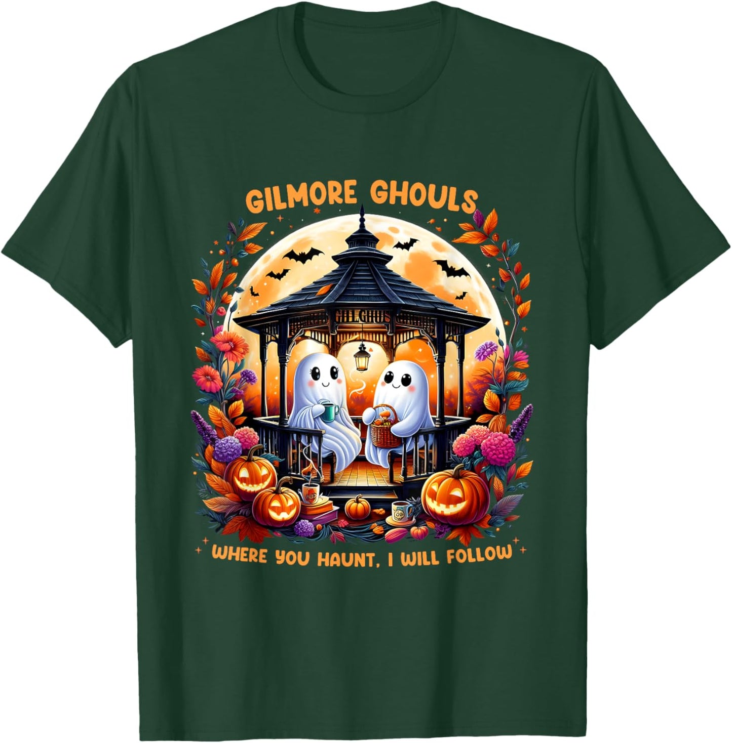 Halloween Gilmore Ghouls Where You Haunt I Will Follow Ghost T-Shirt - T-Shirt | Forest